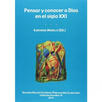 Pensar y conocer a Dios en el siglo XXI