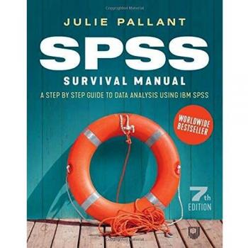 SPSS Survival Manual: A Step by Step Guide to Data Analysis Using IBM SPSS