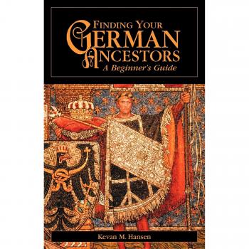 Finding Your German Ancestors: A Beginner's Guide