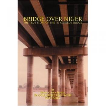 Puente sobre el Níger: La Verdadera Historia del Puente J. F. Kennedy - Edición en Rústica