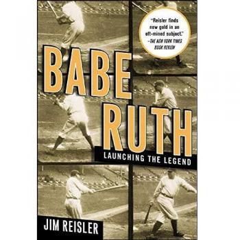 BABE RUTH: Launching the Legend (NTC SPORTS/FITNESS