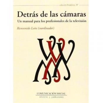 Detrás de las cámaras: Un manual para los profesionales de la televisión: 58