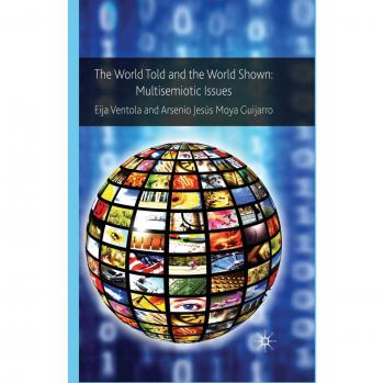 The World Told and the World Shown: Multisemiotic Issues