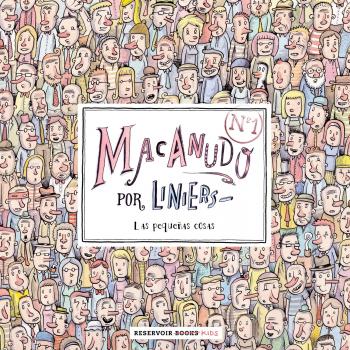 Macanudo 1: Las pequeñas cosas - Liniers