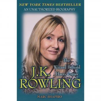 J.K. Rowling Biography: The Wizard Behind Harry Potter (Updated 2007)