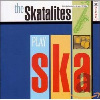 Play Ska - Skatalites