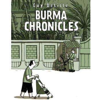 Burma Chronicles - Libro de cómic, autor: Guy Delisle, formato: tapa blanda, páginas a color, temática: viajes y cultura en Birmania