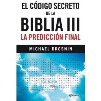 El código secreto de la Biblia III: La predicción final