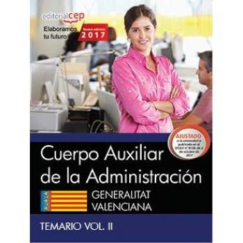 Cuerpo Auxiliar de la Administración. Generalitat Valenciana. Temario Vol. II.                    Tapa blanda                                                                                                                                                 