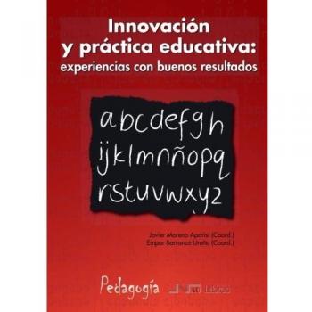 Innovación y práctica educativa: experiencias con buenos resultados
