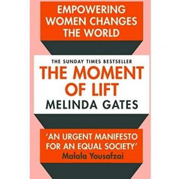 The Moment of Lift: How Empowering Women Changes the World