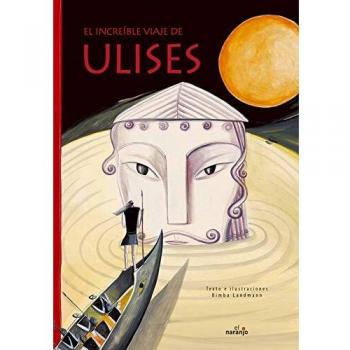 El increible viaje de Ulises/ Ulysses Incredible Trip