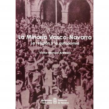 La minoría vasco-navarra: La religión y la autonomía: 131