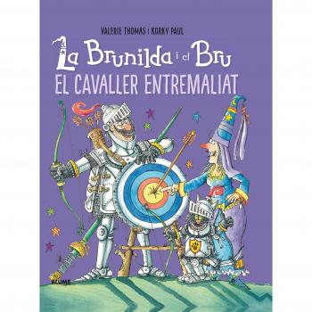 Brunilda i Bru. El cavaller entremaliat