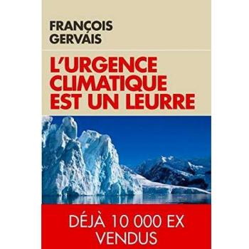 L'urgence climatique est un leurre: Prévenir d'un gâchis économique gigantesque