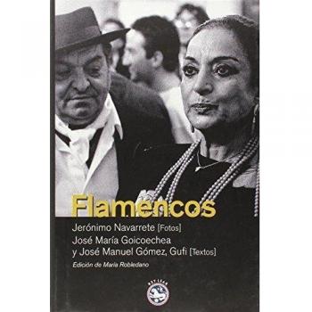 Flamencos - Goicoechea, José María; Gómez, José Manuel