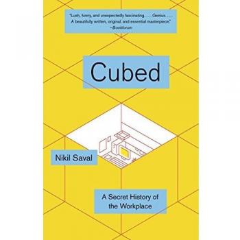 Cubed: The Secret History of the Workplace