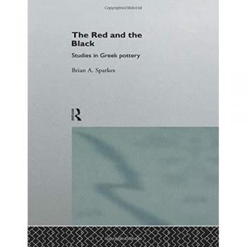 The Red and the Black: Studies in Greek Pottery