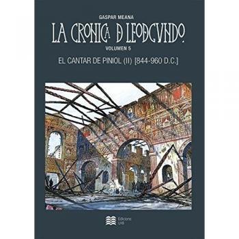 La cronica de Leodegundo vol.5: El cantar de Piniol