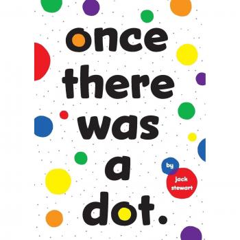 Once There Was a Dot - Libro en Rústica de Stewart, Jack: Cuento Ilustrado para Niños