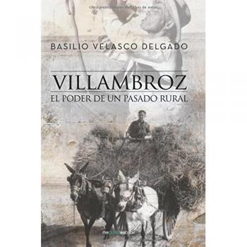 Villambroz: El poder de un pasado rural