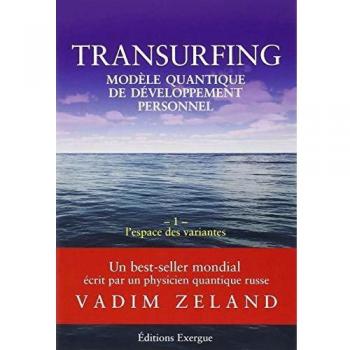 Transurfing: Quantum Model of Personal Development - Volume 1 & 2, The Space of Variants