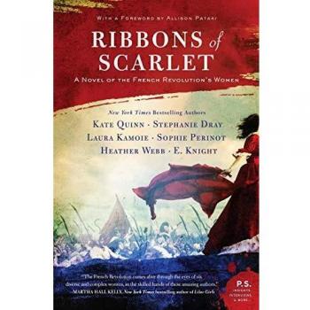 Ribbons of Scarlet: A Novel of the French Revolution's Women