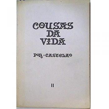 Cousas da vida, I I