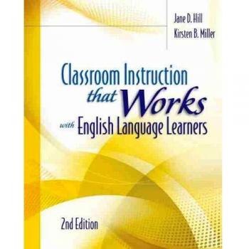 Classroom Instruction That Works with English Language Learners