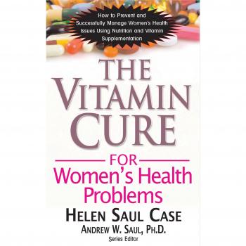 The Vitamin Cure for Women's Health Problems
