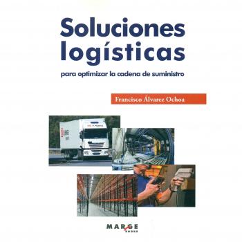 Soluciones logísticas para optimizar la cadena de suministro: 0