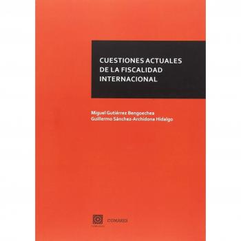 Cuestiones actuales de la fiscalidad internacional