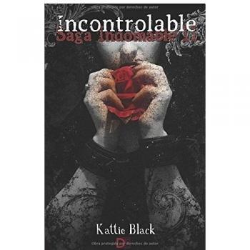 Incontrolable: Saga Indomable II: Volume 2