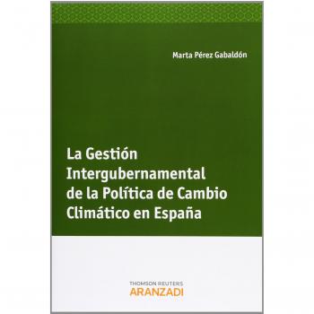La Gestión Intergubernamental de la política de Cambio Climático en España
