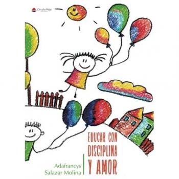 Educar con Disciplina y Amor