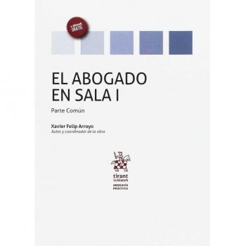 El Abogado en Sala Volumen I Parte Común