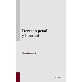 Derecho Penal y Libertad