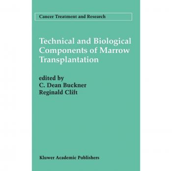 Technical and Biological Components of Marrow Transplantation: 76