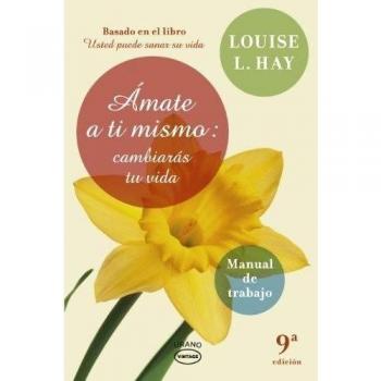 Amate a ti mismo - Louise Hay