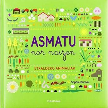 Asmatu nor naizen: Etxaldeko animaliak
