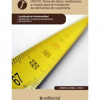 Toma de datos, mediciones y croquis para la instalación de elementos de carpintería. mams0108