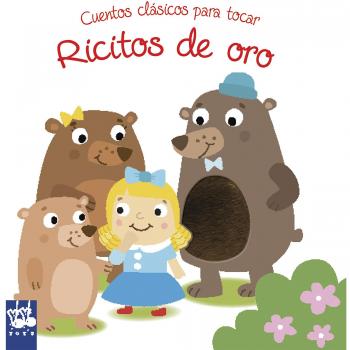 Ricitos de oro: Cuentos clásicos para tocar - Yoyo