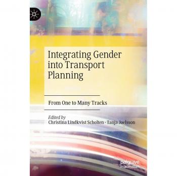 Integrating Gender into Transport Planning: From One to Many Tracks