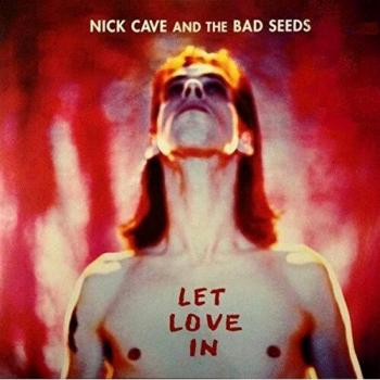 Nick Cave Let Love In 2015 UK vinyl LP LPSEED58