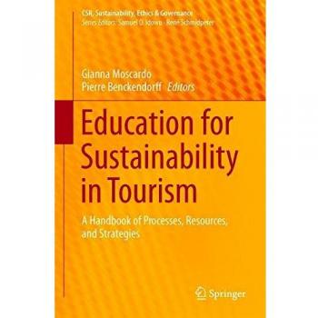 Education for Sustainability in Tourism: A Handbook of Processes, Resources, and Strategies
