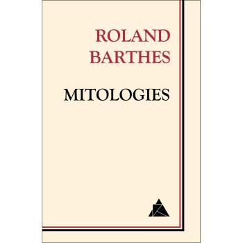 Mitologies - Roland Barthes