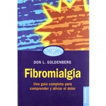 Fibromialgia: Una guía completa para comprender y aliviar el dolor