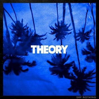 Theory Of A Deadman -Say Nothing