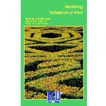 Mobbing. Volviendo a vivir