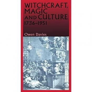 Witchcraft, Magic and Culture, 1736-1951